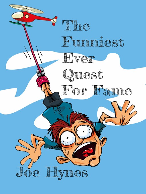 Title details for The Funniest Ever Quest for Fame by Joe Hynes - Available